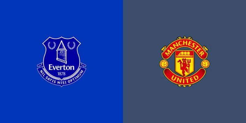 Soi Kèo Everton Vs Manchester United Lúc 03:00 Ngày 24/2